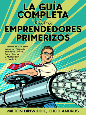 cover image of La Guía Completa para Emprendedores Primerizos